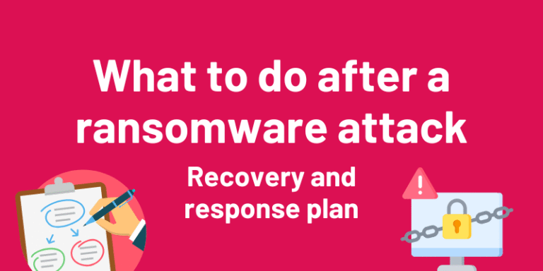 What to do after a ransomware attack | Recovery and response plan
