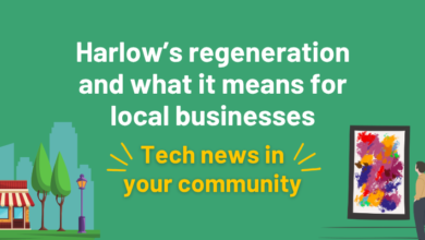 Harlow’s regeneration and what it means for local businesses